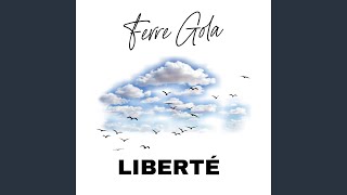 Liberté [upl. by Leamse284]