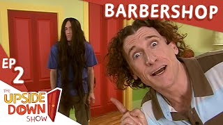 The Upside Down Show Ep 2  Barbershop [upl. by Fording781]