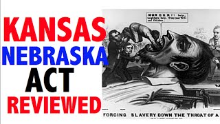 KansasNebraska Act Reviewed [upl. by Araec]