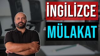 İNGİLİZCE MÜLAKAT SORU ve CEVAPLARI  Mülakat Teknikleri [upl. by Schwab]