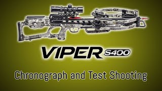 Ten Point Viper S400 Chronograph Testing and Test Shooting [upl. by Notnef]