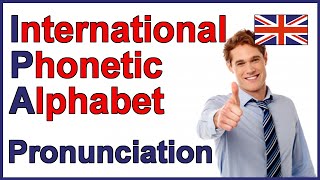 International Phonetic Alphabet IPA  English Pronunciation [upl. by Konikow]