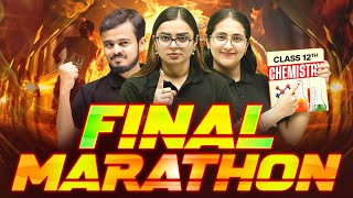 Class 12th Endgame  FINAL CHEMISTRY MARATHON🔥  Class 12 Board Exam [upl. by Flavius]