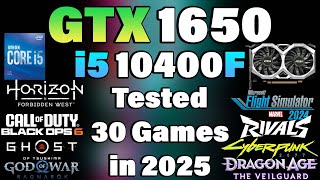 i5 10400F  GTX 1650  Tested 30 Games in 2025 [upl. by Georgina557]