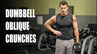 How to Properly Do Dumbbell Oblique Crunches oblique amp core exercise [upl. by Arrat]