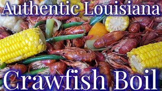 Authentic Louisiana Cajun Crawfish Boil 2018 [upl. by Hercule]