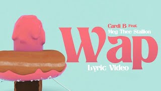 Cardi B  WAP feat Megan Thee Stallion Official Lyric Video [upl. by Ramhaj]