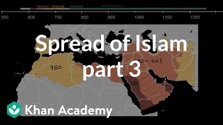 Spread of Islam part 3  World History  Khan Academy [upl. by Zobias]