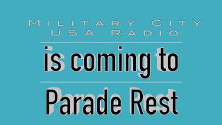 Military City USA Radio Comes to Parade Rest [upl. by Ennairrac233]