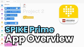 SPIKE Prime Tutorial 12 SPIKE App Overview [upl. by Liatrice466]