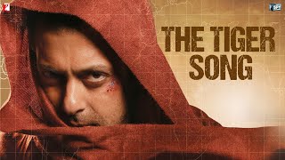 The Tiger Song Instrumental  Ek Tha Tiger  Salman Khan  Katrina Kaif [upl. by Dennie]