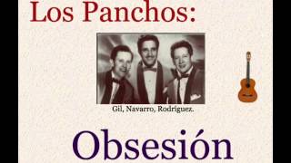 Los Panchos Obsesión  letra y acordes [upl. by Queridas839]