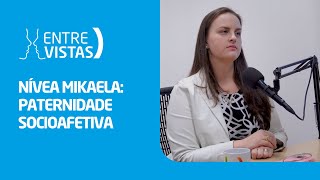 Paternidade Socioafetiva  EntreVistas [upl. by Sev]