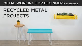 Recycled Metal DIY Projects  Metalworking for Beginners [upl. by Salba98]