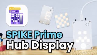 SPIKE Prime Tutorial 13 Hub Display [upl. by Atinihc]