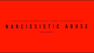 Narcissistic Abuse Documentary [upl. by Refiffej343]