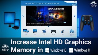 How To Increase Intel HD Graphics Dedicated Video Memory Size VRAM in Windows10  New Update [upl. by Brote]