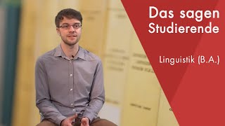 quotDas sagt der Studentquot  Linguistik BA studieren [upl. by Bate471]