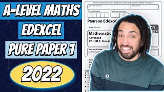 2022 Edexcel A Level Maths Pure Paper 1 Walkthrough [upl. by Ardnasirhc]