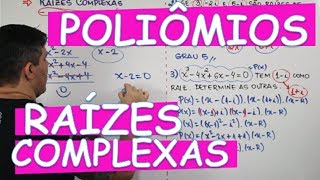 POLINÔMIOS  RAÍZES COMPLEXAS 1012 [upl. by Dj]