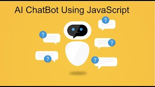 How To Create An AI ChatBot In JavaScript  With Source Code  Simple Beginners Tutorial [upl. by Stone]