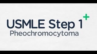 USMLE Step 1 Pheochromocytoma [upl. by Aivilo]