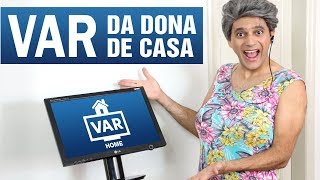 VAR HOME  Var da Dona de Casa [upl. by Tobey530]