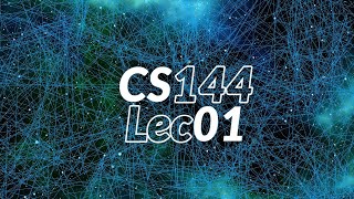 【Lecture 01】 CS144 Introduction to Computer Networking [upl. by Assilam618]