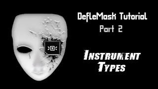 DefleMask Tutorial 2  Instrument Types [upl. by Solrak]