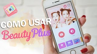 COMO USAR O EDITOR BEAUTY PLUS [upl. by Fennelly540]