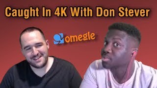 Trolling Omegle With DonSteverr [upl. by Leiser264]