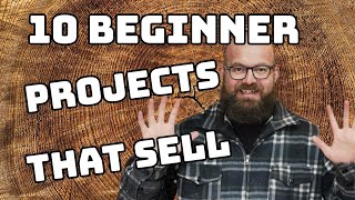 Ten Beginner Woodworking Projects That Sell amp Make Money [upl. by Radke]