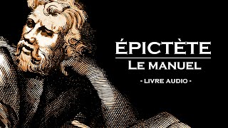 ÉPICTÈTE  Le Manuel Livre audio [upl. by Llekcir]