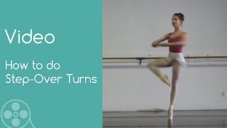 How to do StepOver Turns in Classical Ballet [upl. by Llertnom132]