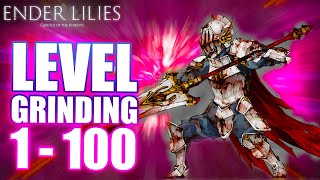 ENDER LILIES LEVELING GUIDE The BEST place to grind level from level 1 to 100 [upl. by Denis89]