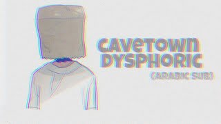 cavetown dysphoric  arabic sub مع الشرح [upl. by Lehsreh]