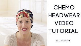 Chemo Headwear Pattern Video Tutorial [upl. by Nolyat]