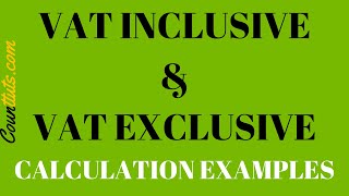 VAT Inclusive amp VAT Exclusive  Calculation Examples [upl. by Ecerahs733]