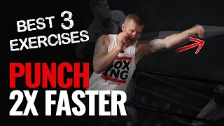 How to Punch Faster in Boxing  3 Drills [upl. by Eivad]