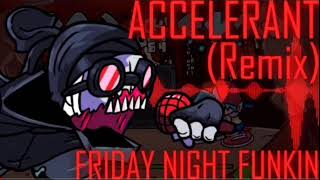 Accelerant REMIXCOVER Friday Night Funkin 1 hour 1 час [upl. by Nilerual670]