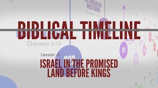 4 Israel in the Promised Land  Biblical Timeline [upl. by Fernande]