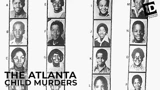 The Atlanta Child Murders  Six Theories [upl. by Dusa]