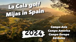 La Cala golf  Mijas in Spain 2024 [upl. by Noorah78]