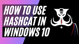 How to use Hashcat on Windows 10 [upl. by Gerrard702]