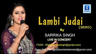 Lambi Judai Hero Reshma LaxmikantPyarelal Sarrika Singh Live [upl. by Keefe174]