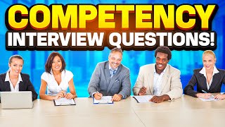 COMPETENCYBASED Interview Questions amp ANSWERS [upl. by Chemush110]