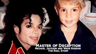 Michael Jackson And Wade Robson The Real Story [upl. by Isoais]