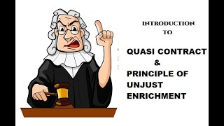 Quasi contract and Principle of unjust enrichment [upl. by Neelrahs]