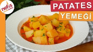 EN EKONOMİK Patates Yemeği Tarifi  Nefis Yemek Tarifleri [upl. by Ayim]