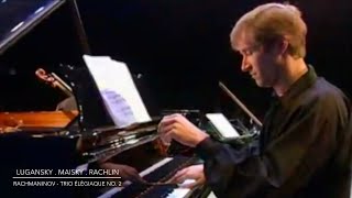 Lugansky  Maisky  Rachlin  Rachmaninoff Trio élégiaque No 2  complete [upl. by Thierry]